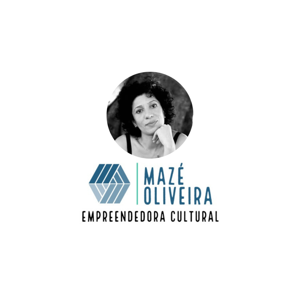 Mazé Oliveira Empreendedora Cultural